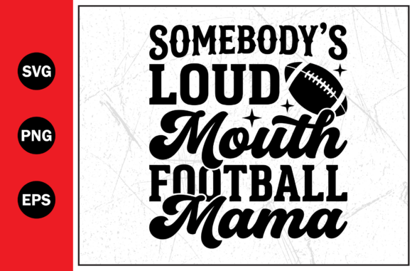 Loud Mouth Football Sports Mom Svg Png Review