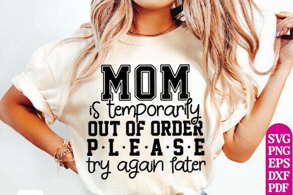 Mom is Temporarily out of Order SVG Review