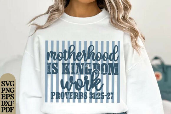 Motherhood is Kingdom Work: A Versatile SVG for Embroidery