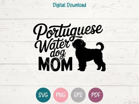 Portuguese Water Dog Mom SVG PNG EPS Review