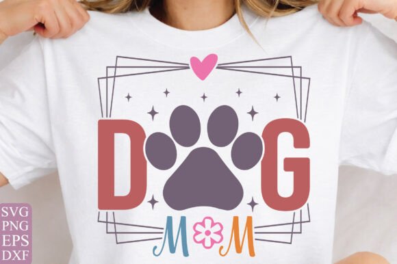 Review: Dog Mom SVG PNG, T-Shirt Design