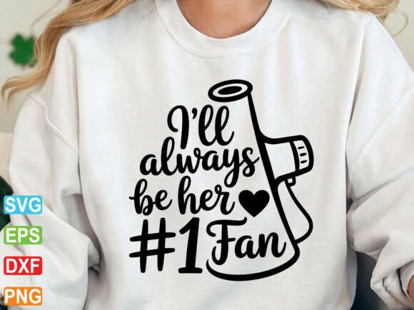 Review: I'll Always Be Her 1 Fan Cheer Mom Svg