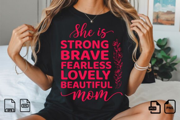 Strong Brave Fearless Mom SVG: A Bold Embroidery Choice